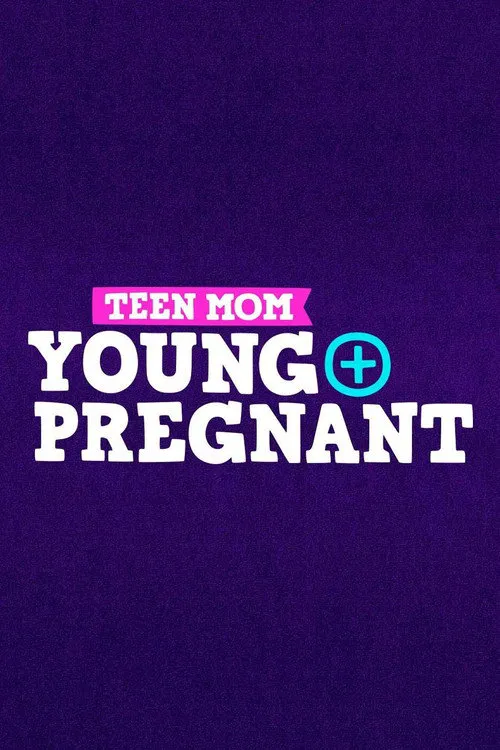 Teen Mom: Young + Pregnant 第 1 季海报