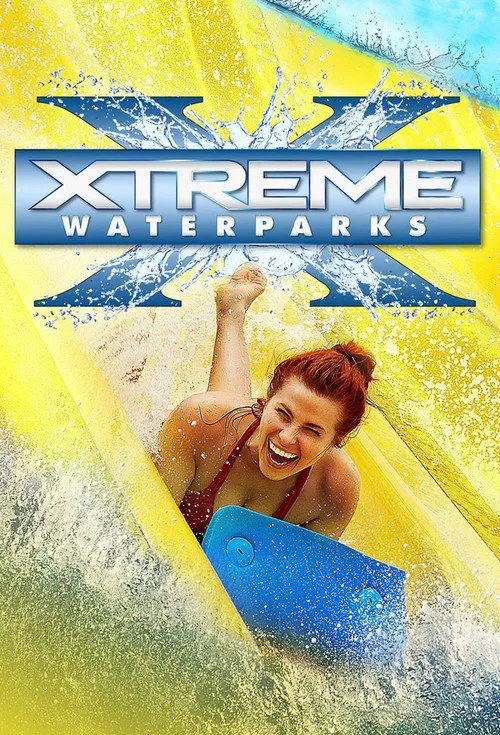 Xtreme Waterparks 第 7 季海报