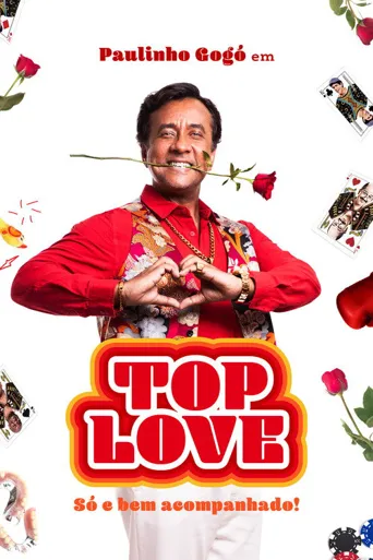 Top Love: Só e Bem Acompanhado!海报