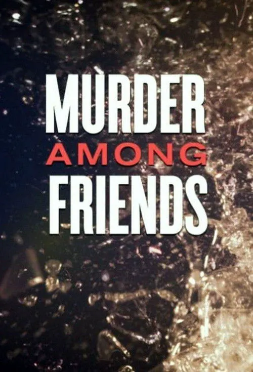 Murder Among Friends 第 2 季海报