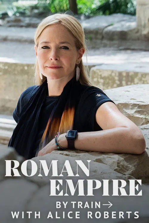 Roman Empire by Train with Alice Roberts 第 1 季海报