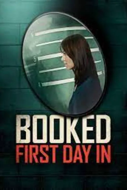 Booked: First Day In 第 1 季海报