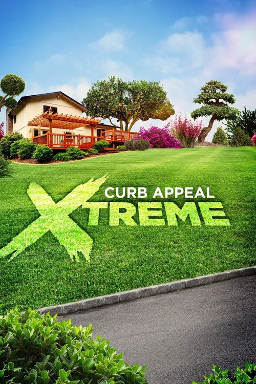 Curb Appeal Xtreme 第 1 季海报
