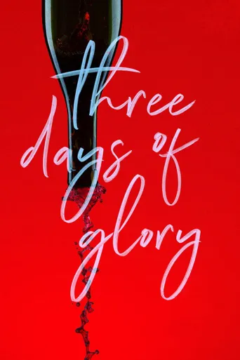 Three Days of Glory海报