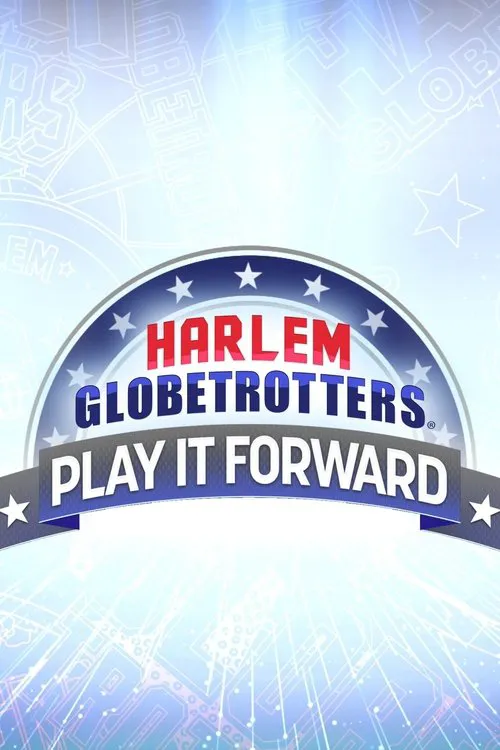 Harlem Globetrotters: Play It Forward 第 3 季海报