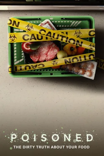毒从口入：食物的丑陋真相海报