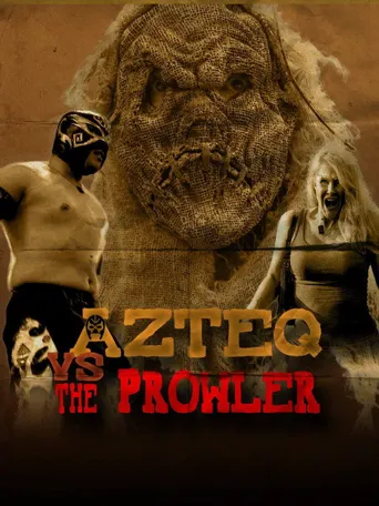 Azteq vs the Prowler海报