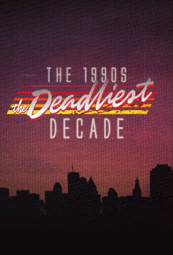 The 1990s: The Deadliest Decade 第 1 季海报