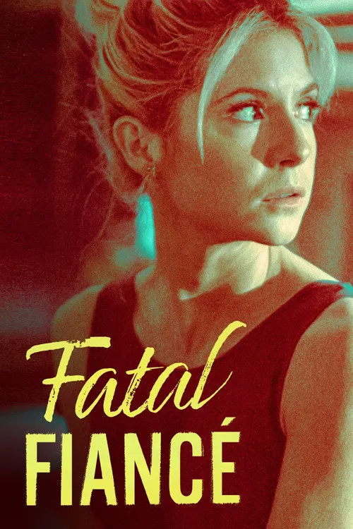 Fatal Fiancé海报