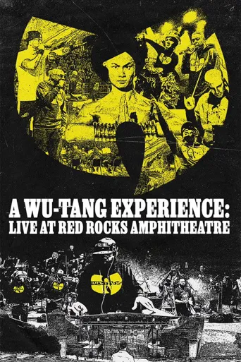 A Wu-Tang Experience: Live at Red Rocks Amphitheatre海报