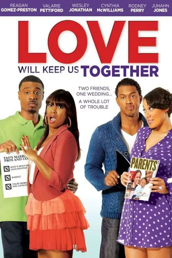 Love Will Keep Us Together海报
