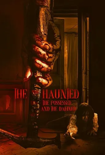 The Haunted, the Possessed and the Damned海报