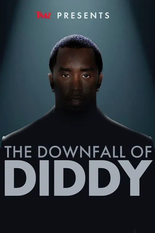 TMZ Presents: The Downfall of Diddy海报