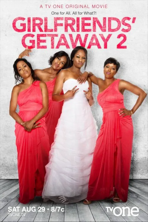 Girlfriends Getaway 2海报