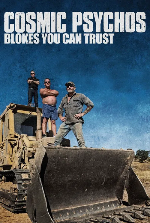 Cosmic Psychos: Blokes You Can Trust海报