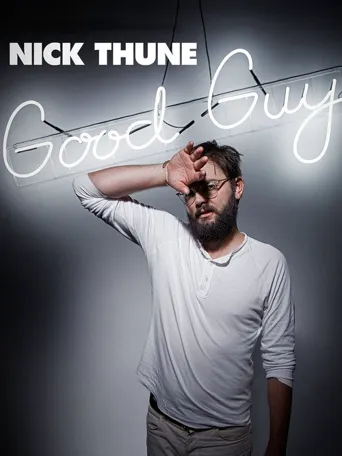Nick Thune: Good Guy海报