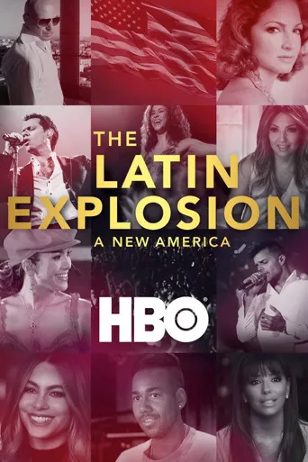 The Latin Explosion: A New America海报