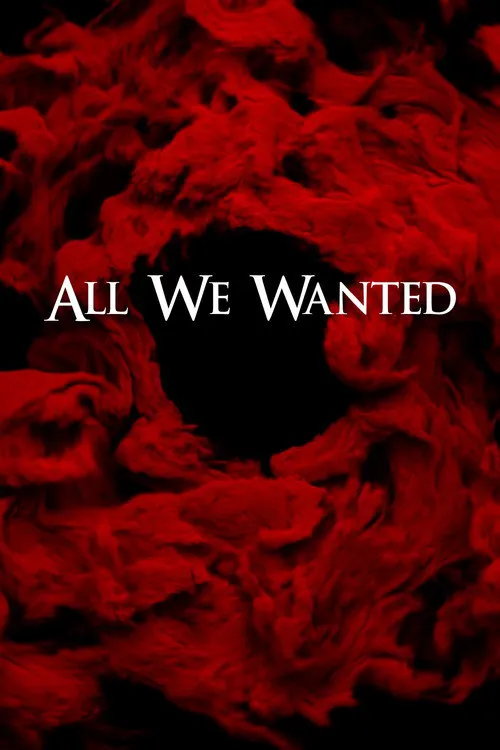 All We Wanted海报