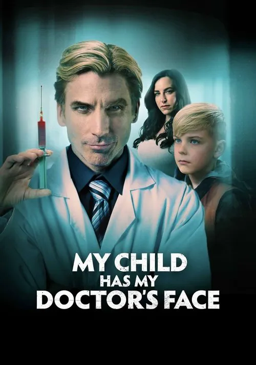 My Child Has My Doctor’s Face海报