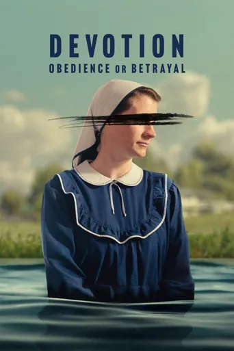 Devotion: Obedience or Betrayal海报