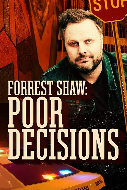 Forrest Shaw: Poor Decisions海报