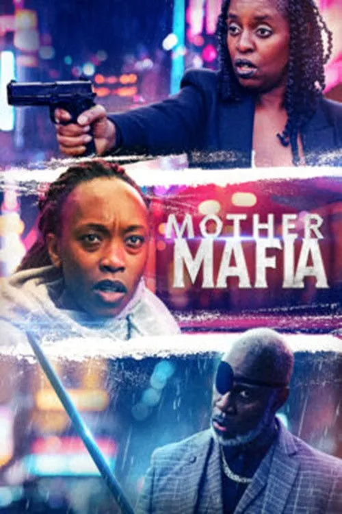 Mother Mafia海报