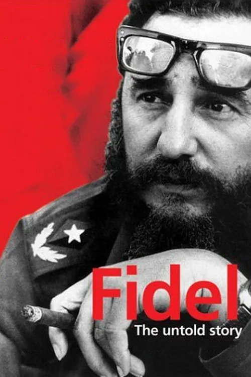 Fidel: The Untold Story海报