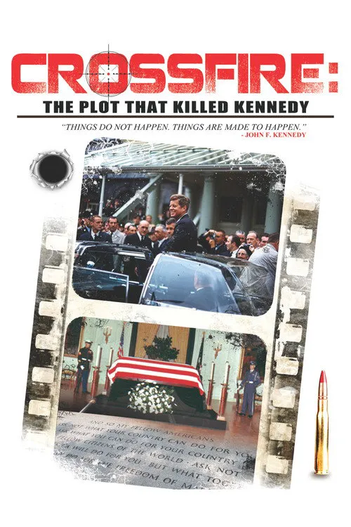 Crossfire: The Plot that Killed Kennedy海报