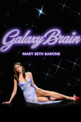 Mary Beth Barone: Galaxy Brain海报