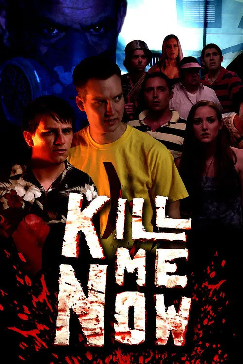 Kill Me Now海报