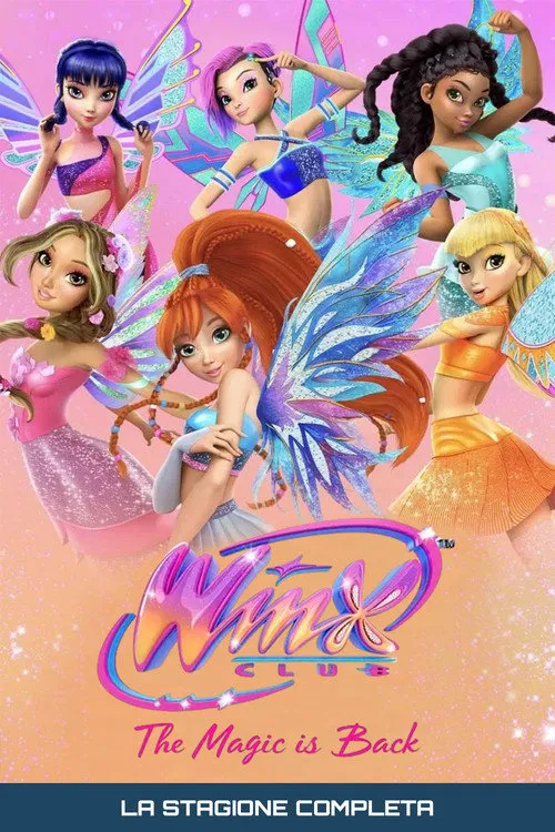 Winx Club: The Magic Is Back海报