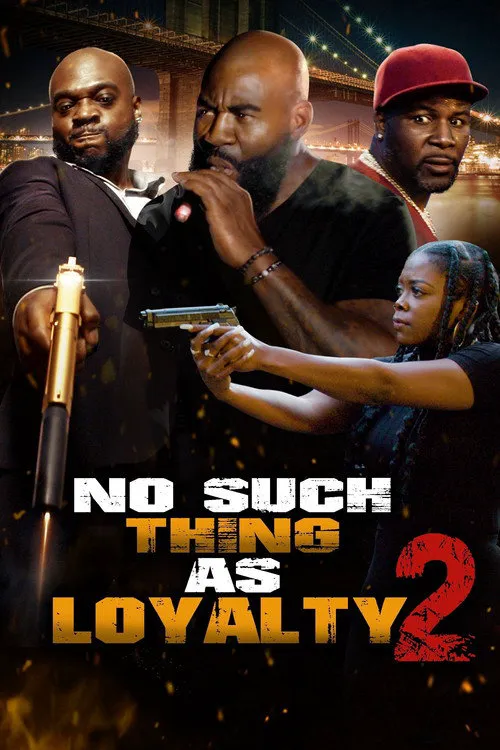 No Such Thing as Loyalty 2海报