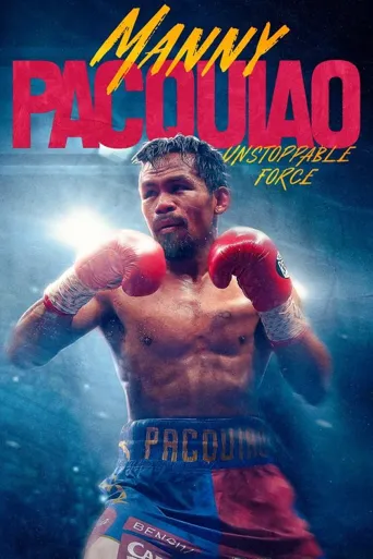 Manny Pacquiao: Unstoppable Force海报