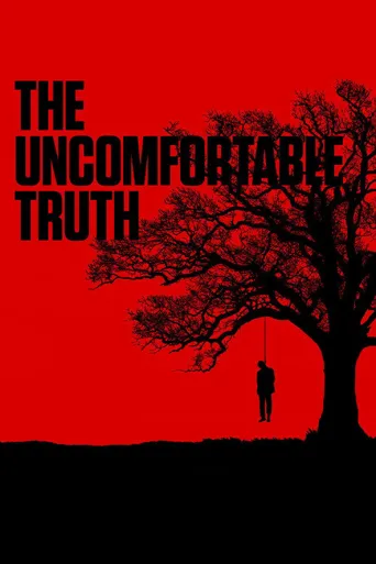 The Uncomfortable Truth海报