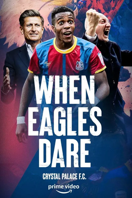 When Eagles Dare: Crystal Palace F.C. 第 1 季海报