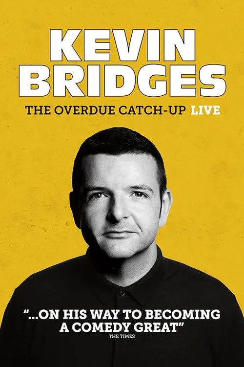Kevin Bridges：迟来的追赶海报