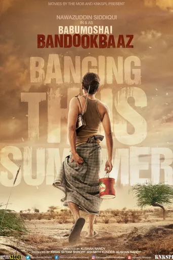 Babumoshai Bandookbaaz海报