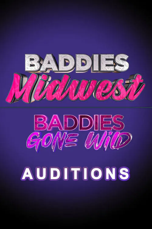 Baddies Midwest & Baddies Gone Wild Auditions 第 1 季海报