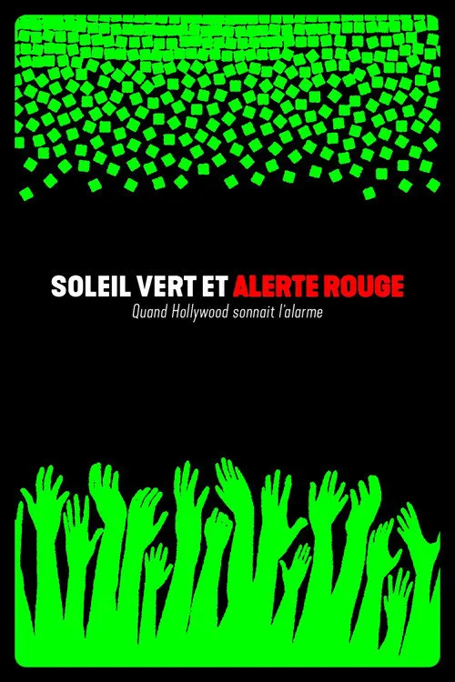Soleil vert et alerte rouge : quand Hollywood sonnait l'alarme海报