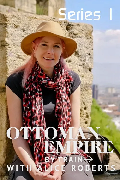 Ottoman Empire by Train 第 1 季海报