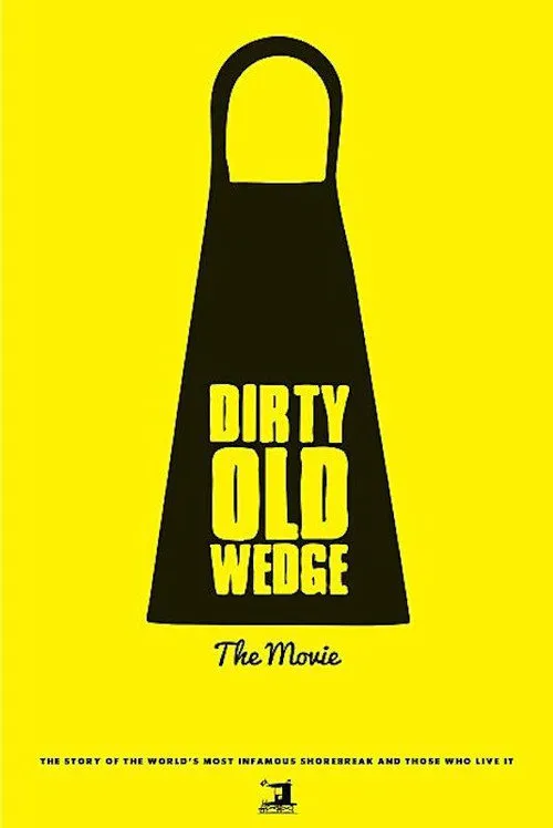 Dirty Old Wedge海报