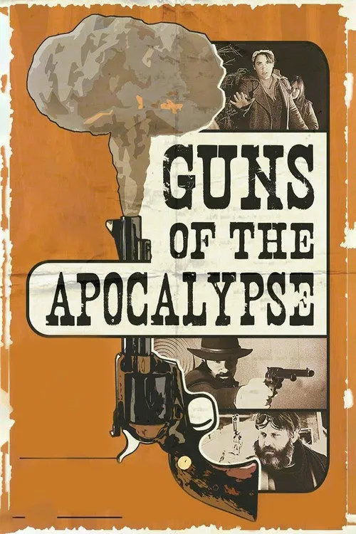 Guns of the Apocalypse海报