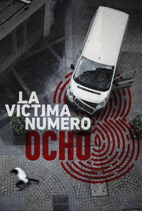 La víctima número 8 第 1 季海报