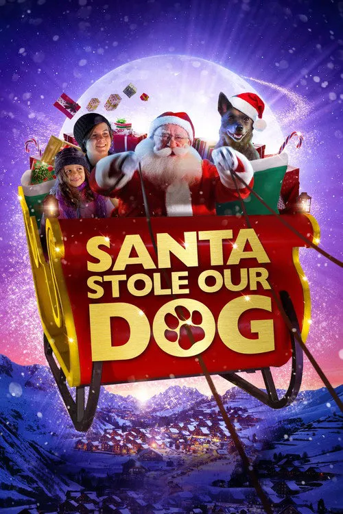 Santa Stole Our Dog: A Merry Doggone Christmas!海报