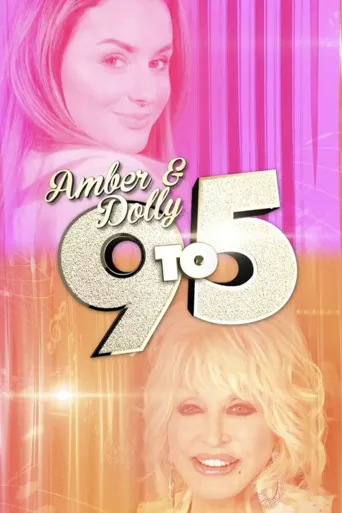 Amber & Dolly: 9 to 5海报
