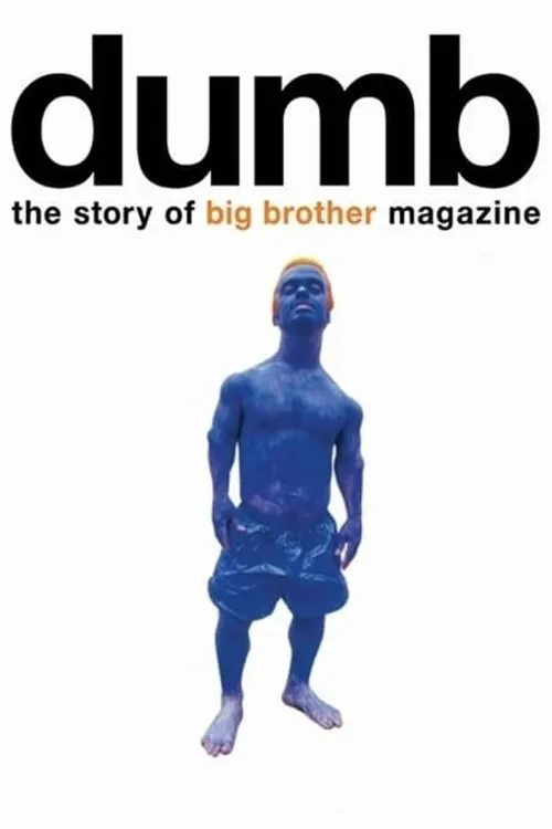 Dumb: The Story of Big Brother Magazine海报
