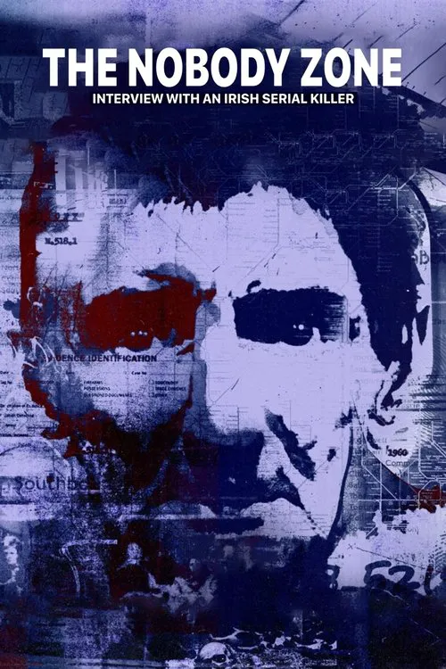 The Nobody Zone: Interview With An Irish Serial Killer 第 1 季海报