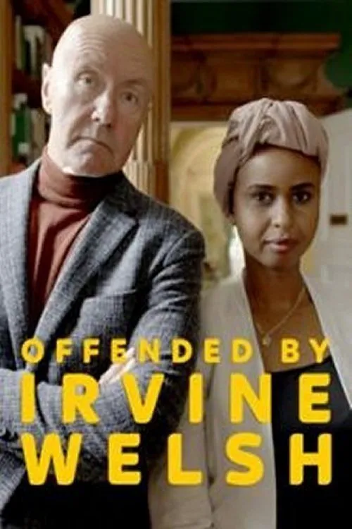 Offended by Irvine Welsh海报
