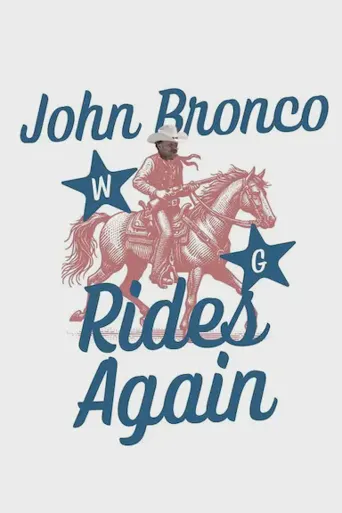 John Bronco Rides Again海报