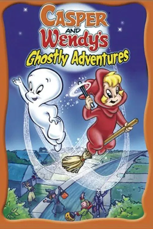 Casper and Wendy's Ghostly Adventures海报